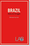 Brazil: State and Struggle