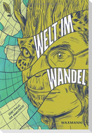 Welt im Wandel