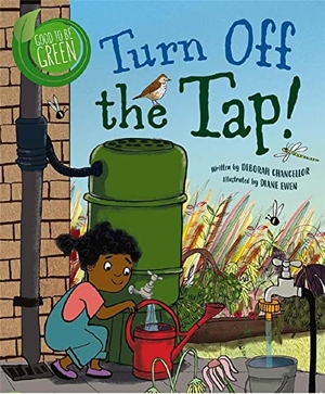 Chancellor, Deborah. Turn Off the Tap!. Crabtree Publishing Company, 2020.