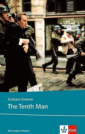 Greene, Graham. The Tenth Man - Lektüren Englisch. Klett Sprachen GmbH, 2009.