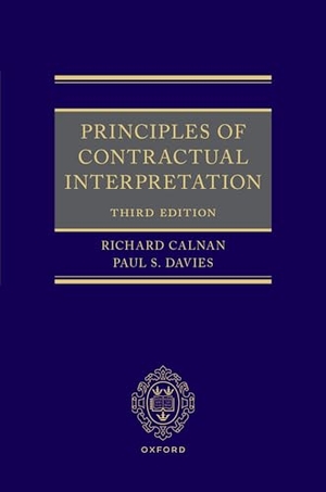 Calnan, Richard / Paul S Davies. Principles of Contractual Interpretation. Oxford University Press, 2026.