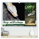 Würge- und Giftschlangen (hochwertiger Premium Wandkalender 2024 DIN A2 quer), Kunstdruck in Hochglanz