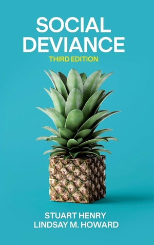 Henry, Stuart / Lindsay M Howard. Social Deviance. Polity Press, 2026.