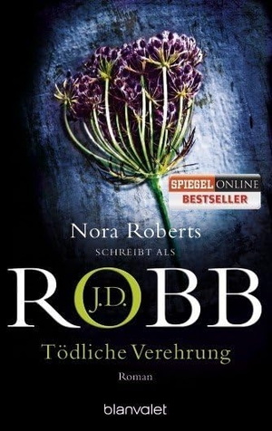 Robb, J. D.. Tödliche Verehrung. Blanvalet Taschenbuchverl, 2015.