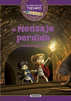 Jiménez, Carlos / Ana Victoria Vázquez Cossío. El mensaje perdido. Susaeta Ediciones, 2016.