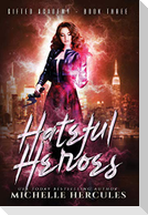 Hateful Heroes