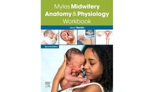 Rankin, Jean. Myles Midwifery Anatomy & Physiology Workbook. Elsevier Health Sciences, 2020.