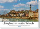 Burghausen an der Salzach (Wandkalender 2023 DIN A2 quer)