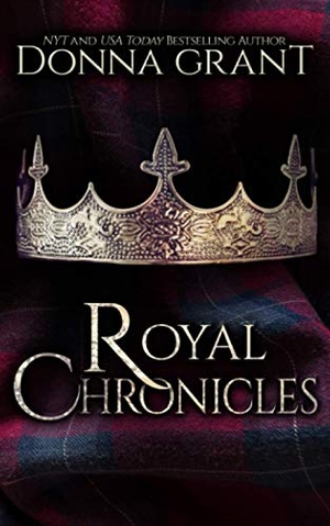 Grant, Donna. Royal Chronicles Box Set. DL Grant, LLC, 2021.