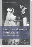 Englands deutsches Königshaus