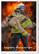 Feuerwehr - Einsatz am Limit (Wandkalender 2025 DIN A2 hoch), CALVENDO Monatskalender