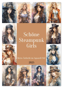 Schöne Steampunk Girls. Retro-Ästhetik im Aquarell-Stil (Wandkalender 2025 DIN A3 hoch), CALVENDO Monatskalender