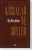 Kissalar Ne Söyler 3 - Hz. Ibrahim