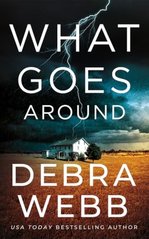 Webb, Debra. What Goes Around. Amazon Publishing, 2026.