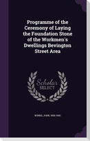Programme of the Ceremony of Laying the Foundation Stone of the Workmen's Dwellings Bevington Street Area