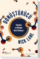 Dönüstürücü Yasamin ve Ölümün Derin Kimyasi