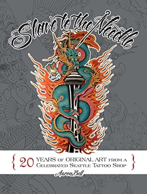 Bell, Aaron. Slave to the Needle - 20 Years of Original Art from a Celebrated Seattle Tattoo Shop. Schiffer Publishing, 2017.