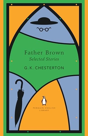 Chesterton, G. K.. Father Brown Selected Stories. Penguin Books Ltd (UK), 2024.