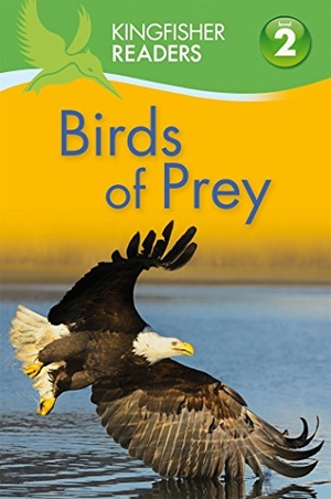 Llewellyn, Claire. Birds of Prey. Kingfisher, 2017.