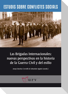 Las Brigadas Internacionales : nuevas perspectivas en la historia de la Guerra Civil y del exilio