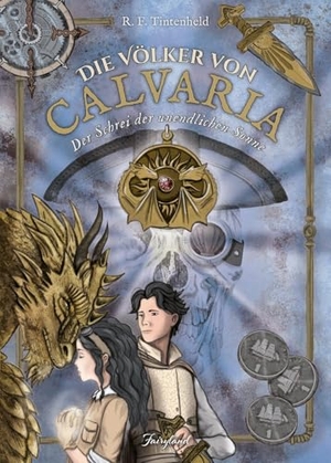 Felderer, Tintenheld. Die Völker von Calvaria (3) - Der Schrei der unendlichen Sonne. Fairyland Verlag e.U., 2025.
