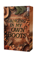 Dancing in my own boots