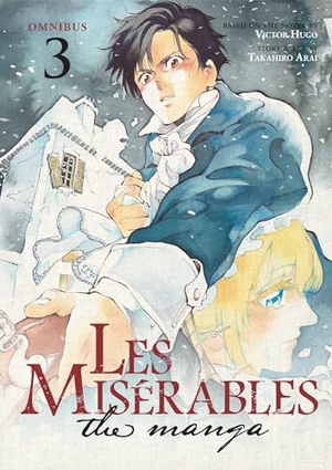 Arai, Takahiro / Victor Hugo. Les Miserables (Omnibus) Vol. 5-6. Seven Seas Entertainment, 2023.