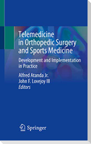 Telemedicine in Orthopedic Surgery and Sports Medicine