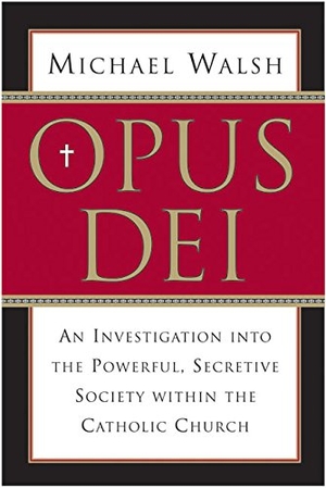 Walsh, Michael. Opus Dei. HarperCollins, 2016.