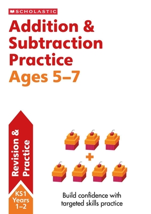 Hollin, Paul. Addition & Subtraction Practice Ages 5-7. Scholastic, 2023.