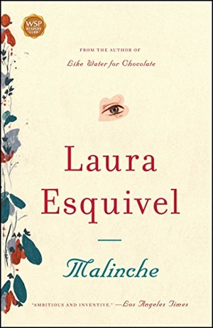 Esquivel, Laura. Malinche. Atria Books, 2007.