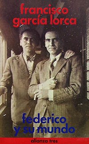 García Lorca, Francisco / Mario Hernández Sánchez. Federico y su mundo. Alianza Editorial, 1998.