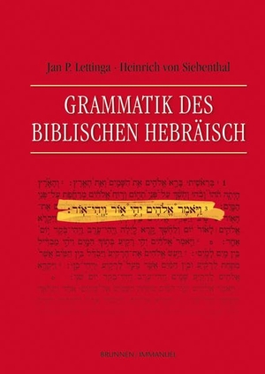 Lettinga, Jan P.. Grammatik des Biblischen Hebräisch. Brunnen-Verlag GmbH, 2017.