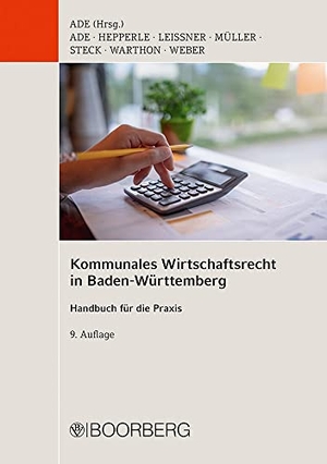 Ade, Klaus (Hrsg.). Kommunales Wirtschaftsrecht in Baden-Württemberg - Handbuch für die Praxis. Boorberg, R. Verlag, 2022.