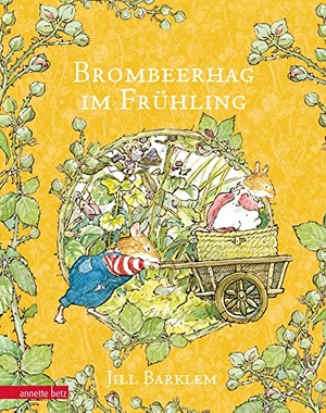 Barklem, Jill. Brombeerhag im Frühling. Betz, Annette, 2023.