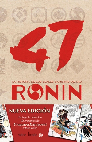 Palacios, Jesús / Shunsui Tamenaga. 47 ronin : la historia de los leales samuraís de Ako. Satori Ediciones, 2017.