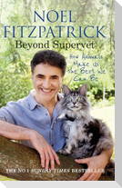 Beyond Supervet: How Animals Make Us The Best We Can Be