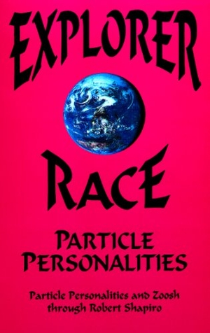 Shapiro, Robert / Shapiro. Particle Personalities. Light Technology Publications, 1998.