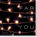 Far from You Lib/E