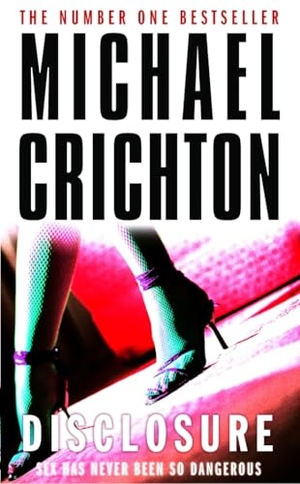 Crichton, Michael. Disclosure. Cornerstone, 1994.