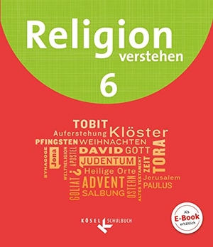 Bahr, Matthias / Fuchs, Astrid et al. Religion verstehen 6. Schuljahr - Schülerbuch. Cornelsen Verlag GmbH, 2018.