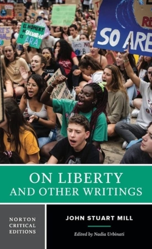 Mill, John Stuart. On Liberty and Other Writings - A Norton Critical Edition. WW Norton & Co, 2023.