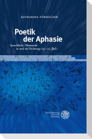 Poetik der Aphasie