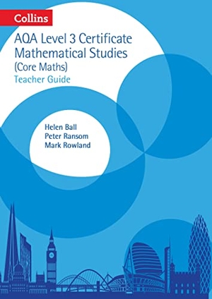Ball, Helen / Davis, Kevin et al. Collins AQA Core Maths - Level 3 Mathematical Studies Teacher Guide. HarperCollins UK, 2016.