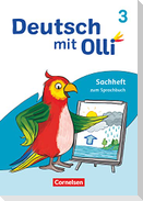 Deutsch mit Olli 3. Schuljahr. Sachhefte 1-4 - Sachheft zum Sprachbuch
