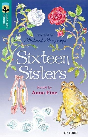 Fine, Anne. Oxford Reading Tree TreeTops Greatest Stories: Oxford Level 16: Sixteen Sisters. Oxford University Press, 2016.