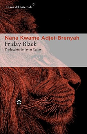 Adjei-Brenyah, Nana Kwame. Friday Black. Batiscafo, 2022.