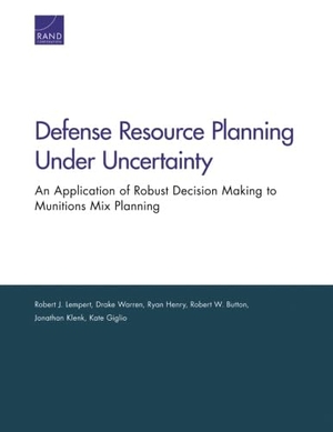 Lempert, Robert J / Warren, Drake et al. Defense Resource Planning Under Uncertainty - An Application of Robust Decision Making to Munitions Mix Planning. RAND Corporation, 2016.