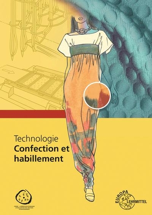 Eberle, Hannelore / Gonser, Elke et al. Technologie Confection et habillement. Europa Lehrmittel Verlag, 2023.