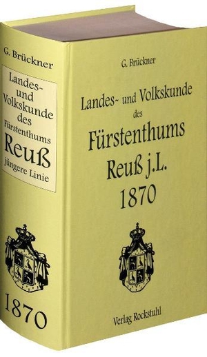Brückner, Johann Georg Martin. Landes- und Volkskunde des Fürstentums Reuß jüngere Linie 1870. Rockstuhl Verlag, 2011.